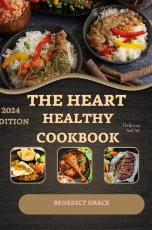 Cover of The Heart Healthy Cookbook For Beginners