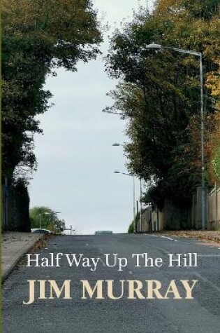 Cover of Halfway Up The Hill