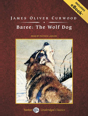 Book cover for Baree: The Wolf Dog