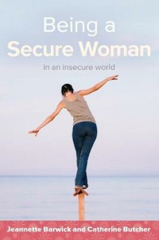 Cover of Being a Secure Woman