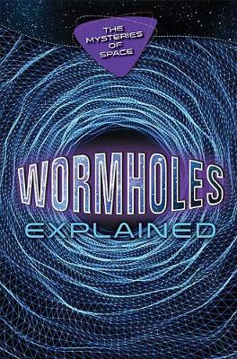 Book cover for Wormholes Explained