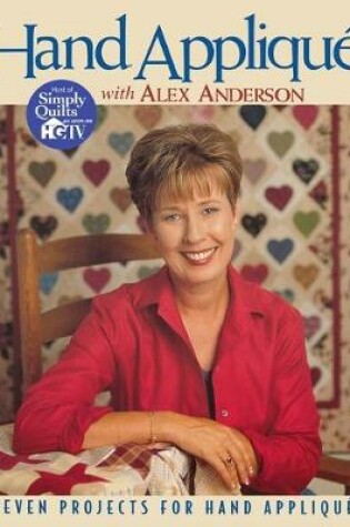 Cover of Hand Applique with Alex Anderson