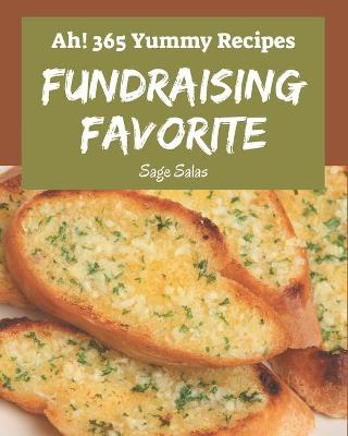 Book cover for Ah! 365 Yummy Fundraising Favorite Recipes