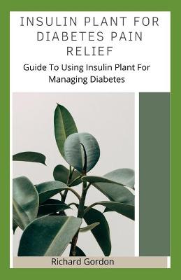 Book cover for Insulin Plant for Diabetes Pain Relief