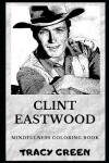 Book cover for Clint Eastwood Mindfulness Coloring Book