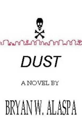 Cover of Dust: A Novel