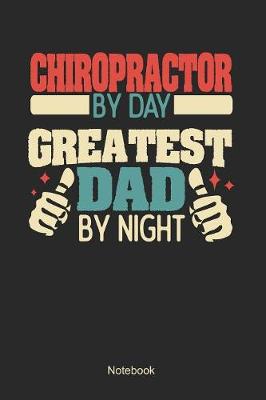 Book cover for Chiropractor by day greatest dad by night