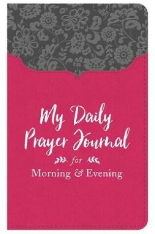 Cover of My Daily Prayer Journal for Morning and Evening