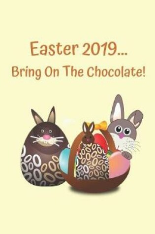 Cover of Easter 2019... Bring on the Chocolate!