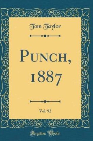 Cover of Punch, 1887, Vol. 92 (Classic Reprint)