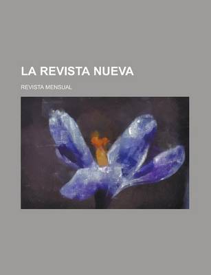 Book cover for La Revista Nueva; Revista Mensual