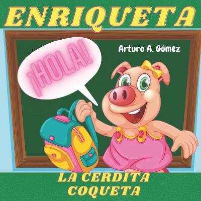 Book cover for Enriqueta, la cerdita coqueta