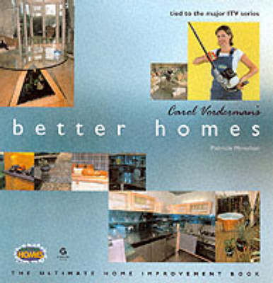 Book cover for "Carol Vorderman's Better Homes"