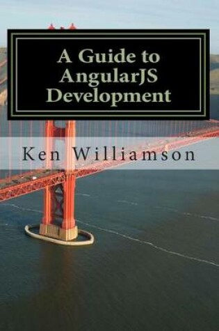 Cover of A Guide to Angularjs Development