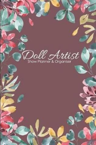 Cover of Doll Artist Show Planner & Organiser