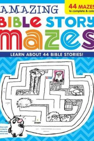 Cover of Amazing Bible Story Mazes