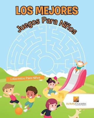 Book cover for Los Mejores Juegos Para Niños