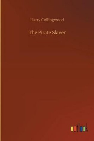 Cover of The Pirate Slaver