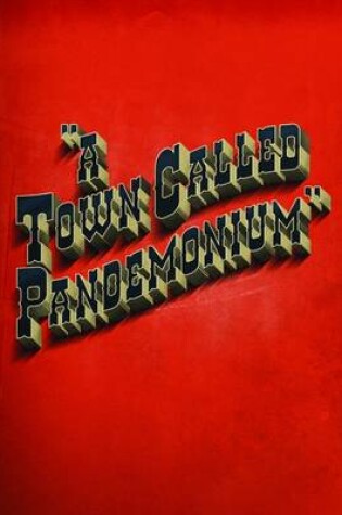Cover of A Town Called Pandemonium