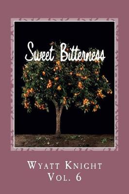 Book cover for Sweet Bitterness Vol. 6
