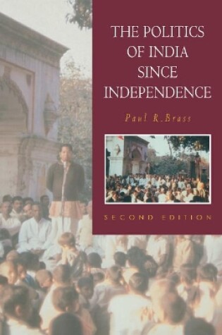 Cover of The Politics of India since Independence