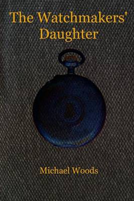 Book cover for The Watchmakers' Daughter