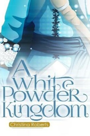 Cover of 2: A White Powder Kingdom