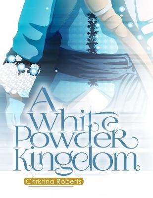 Book cover for 2: A White Powder Kingdom