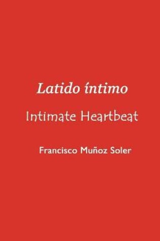 Cover of Latido Intimo / Intimate Heartbeat