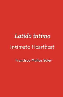 Book cover for Latido Intimo / Intimate Heartbeat