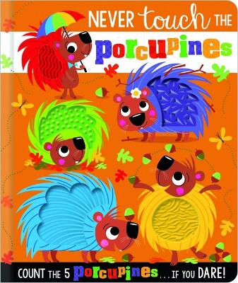 Book cover for Never Touch the Porcupines