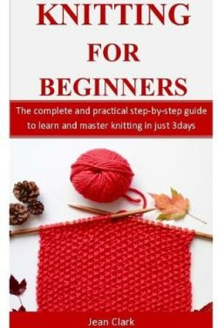 Cover of Knitting For Beginners