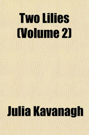 Cover of Two Lilies (Volume 2)