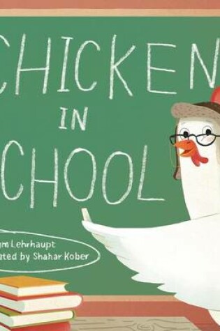 Cover of Chicken In School