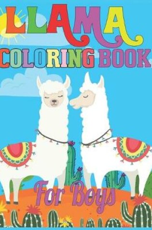Cover of Llama Coloring Book For boys
