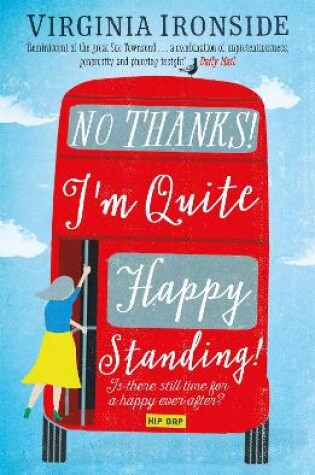 Cover of No, Thanks! I'm Quite Happy Standing!