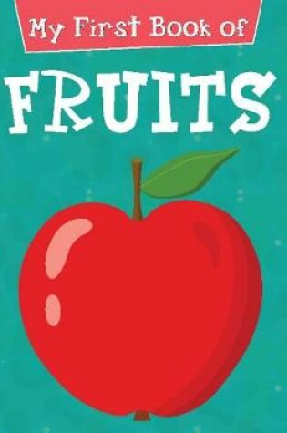 Cover of My First Book of Fruits