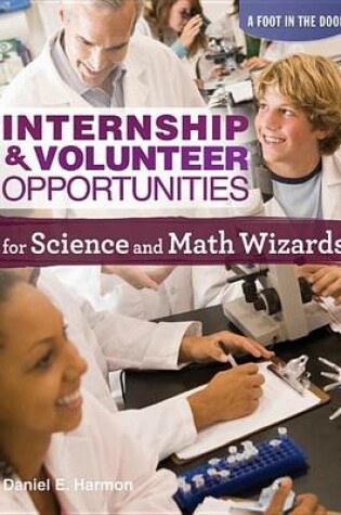 Cover of Internship & Volunteer Opportunities for Science and Math Wizards