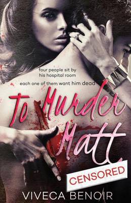 Book cover for To Murder Matt (Censored)