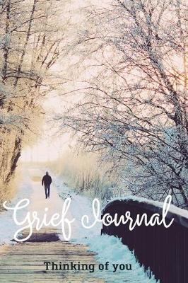 Book cover for Grief Journal-Blank Lined Notebook To Write in Thoughts&Memories for Loved Ones-Mourning Memorial Gift-6"x9" 120 Pages Book 6