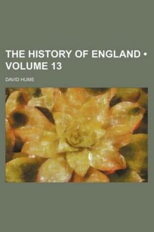 Cover of The History of England (Volume 13)