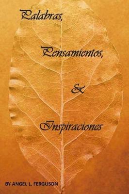 Book cover for Palabras, Pensamientos e Inspiraciones