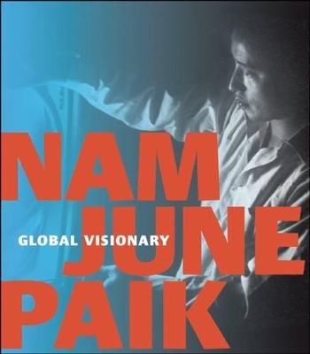 Book cover for Nam June Paik: Global Visionary