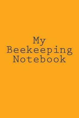 Book cover for My Beekeeping Notebook