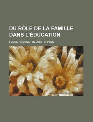 Book cover for Du Role de La Famille Dans L'Education