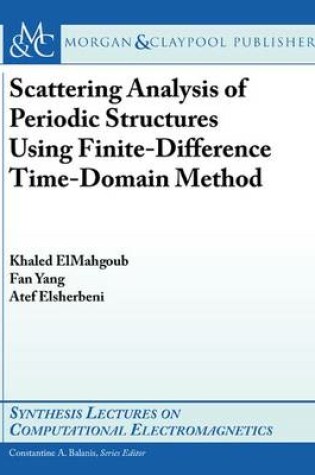 Cover of Scattering Analysis of Periodic Structures using Finite-Difference Time-Domain Method
