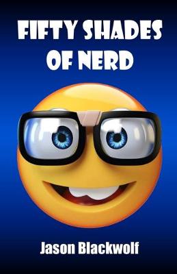 Book cover for Fifty Shades Of Nerd