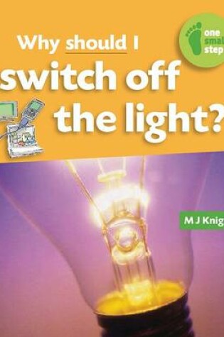 Cover of Why Should I Switch Off the Light?