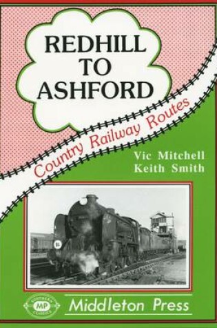 Cover of Redhill to Ashford