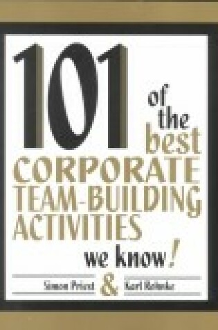 Cover of 101of the Best Corporate Team Building Activities